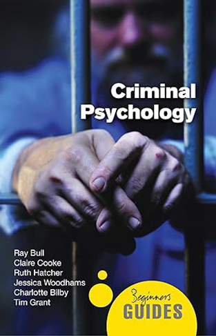 Criminal Psychology - A Beginner's Guide